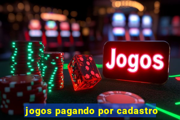 jogos pagando por cadastro